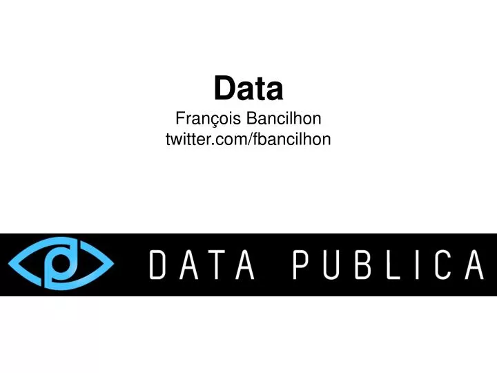 data fran ois bancilhon twitter com fbancilhon