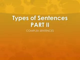 Types of Sentences PART II