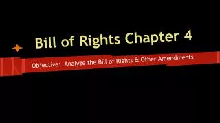 Bill of Rights Chapter 4