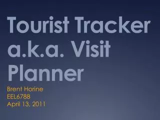 Tourist Tracker a.k.a. Visit Planner