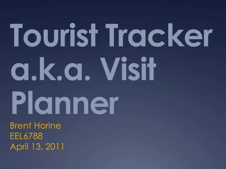 tourist tracker a k a visit planner