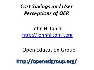 Cost Savings and User Perceptions of OER