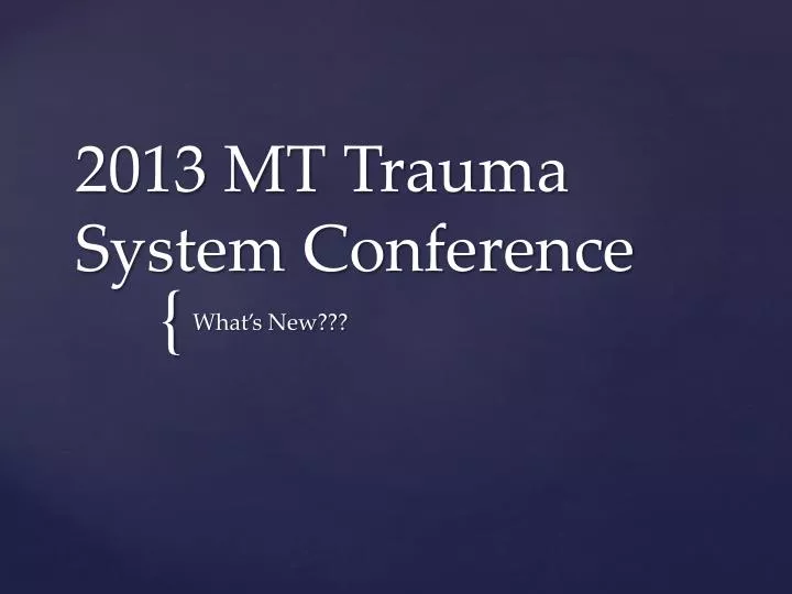 2013 mt trauma system conference