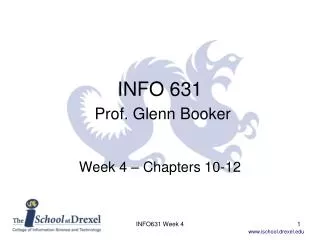 INFO 631 Prof . Glenn Booker