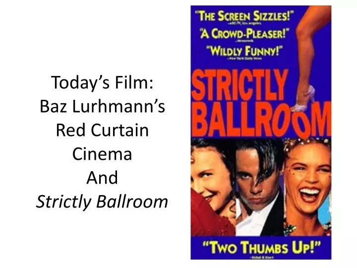 today s film baz lurhmann s red curtain cinema and strictly ballroom
