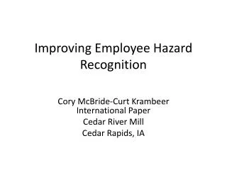 Improving Employee Hazard Recognition