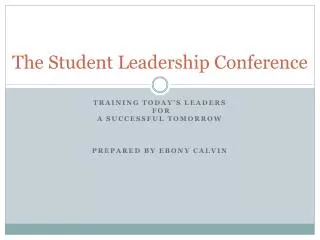 The Student Leadership Conference