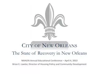 The State of Recovery in New Orleans