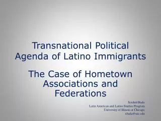 Transnational Political A genda of Latino Immigrants