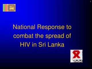 National Response to combat the spread of HIV in Sri Lanka