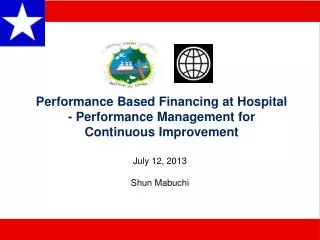 Performance Based Financing at Hospital - Performance Management for Continuous Improvement