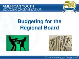 Budgeting for the Regional Board
