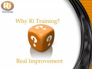 Why Ri Training ?