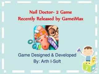 Nail Doctor - 2 Game Recently Released by GameiMax