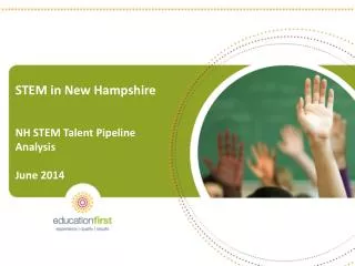 STEM in New Hampshire NH STEM Talent Pipeline Analysis June 2014
