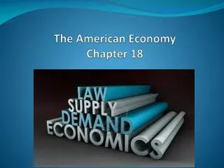 The American Economy Chapter 18