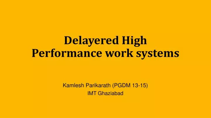 delayered high performance work systems