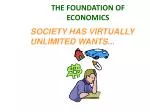 THE FOUNDATION OF ECONOMICS - slide 1