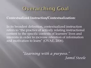 Overarching Goal