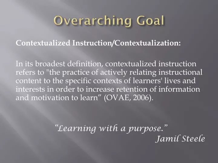 overarching goal