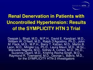 Renal Denervation in Patients with Uncontrolled Hypertension: Results of the SYMPLICITY HTN 3 Trial