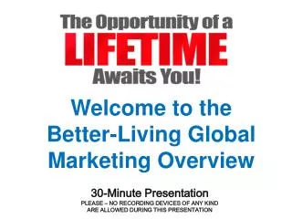 Welcome to the Better-Living Global Marketing Overview