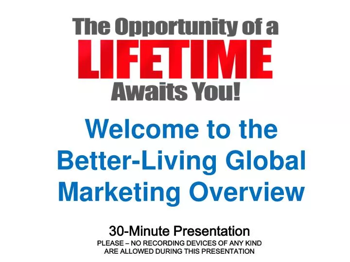 welcome to the better living global marketing overview