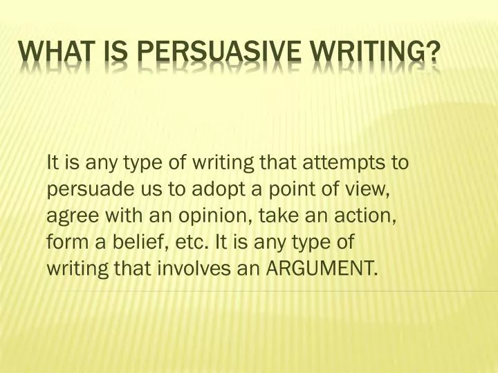 what is persuasive writing