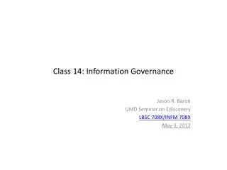 Class 14: Information Governance