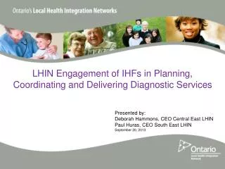 LHIN Engagement of IHFs in Planning, Coordinating and Delivering Diagnostic Services