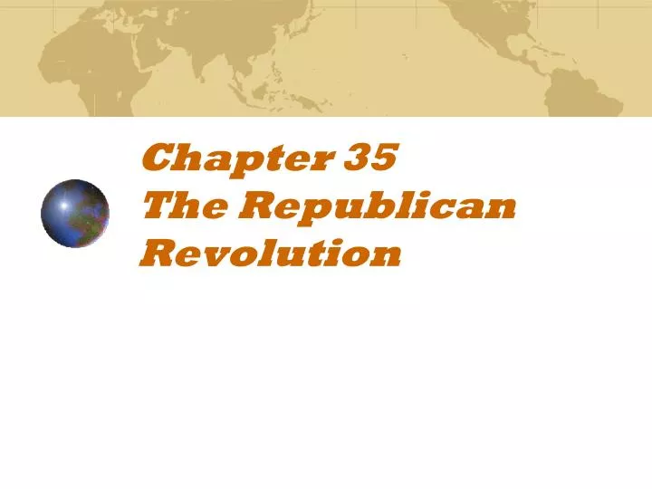 chapter 35 the republican revolution