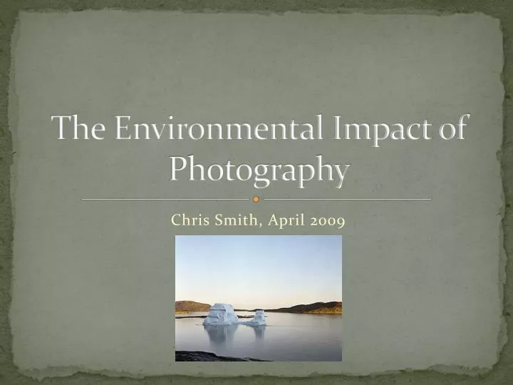 the environmental impact of photography
