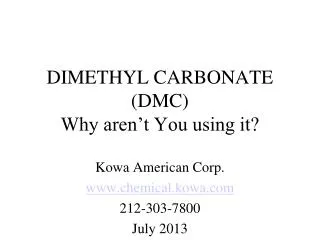 DIMETHYL CARBONATE (DMC) Why aren’t You using it?