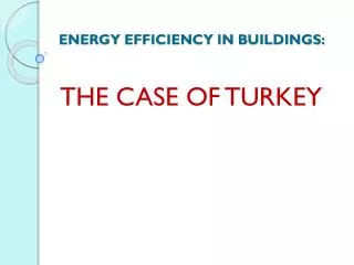 ENERGY EFFICIENCY IN BUILDINGS: