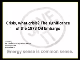 Crisis , what crisis? The significance of the 1973 Oil Embargo