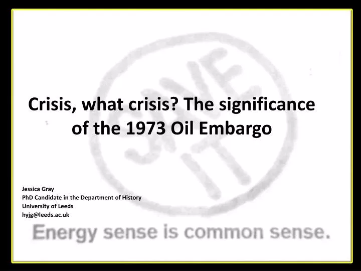 crisis what crisis the significance of the 1973 oil embargo