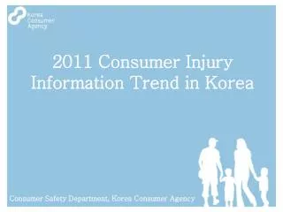2011 Consumer Injury Information Trend in Korea