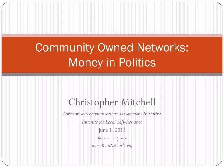 community owned networks money in politics