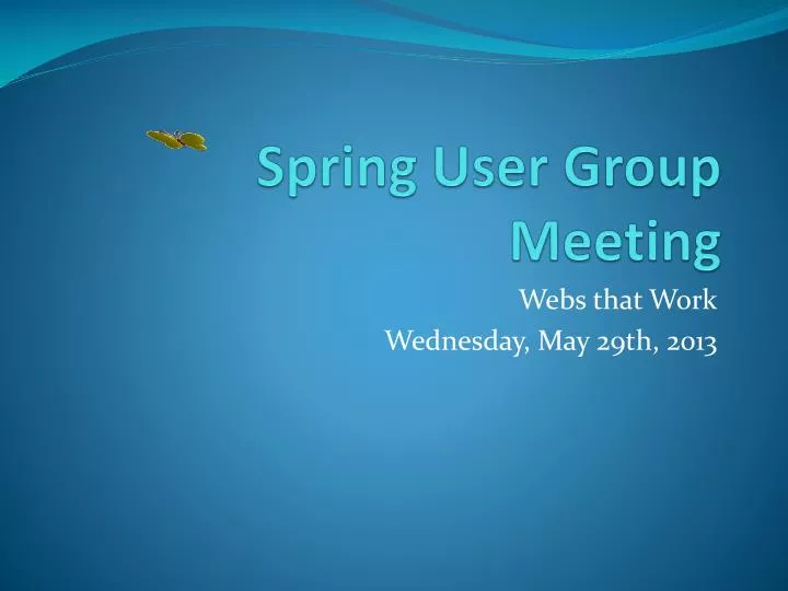 spring user group meeting