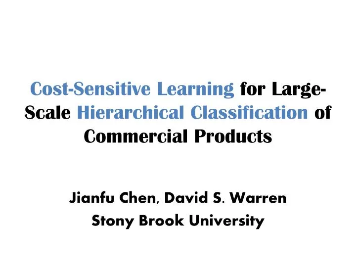 cost sensitive learning for large scale hierarchical classification of commercial products