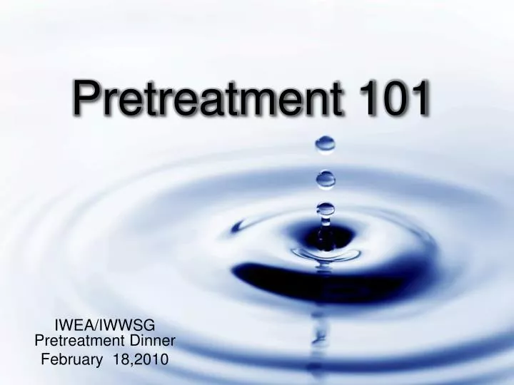 pretreatment 101