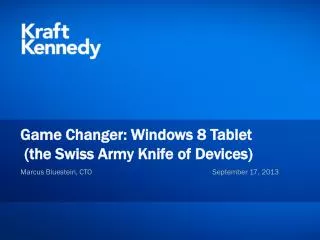 Game Changer: Windows 8 Tablet (the Swiss Army Knife of Devices) 