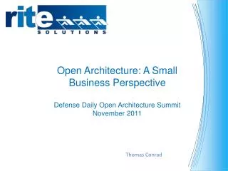 Open Architecture: A Small Business Perspective Defense Daily Open Architecture Summit November 2011