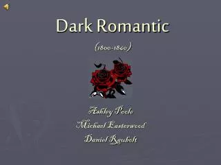 Dark Romantic (1800-1860)
