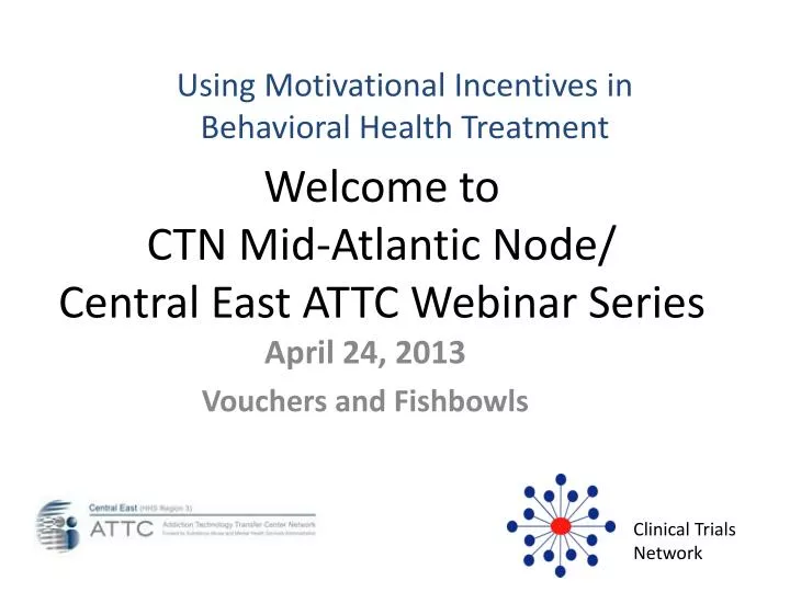 welcome to ctn mid atlantic node central east attc webinar series