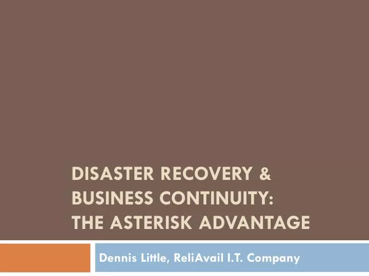 disaster recovery business continuity the asterisk advantage