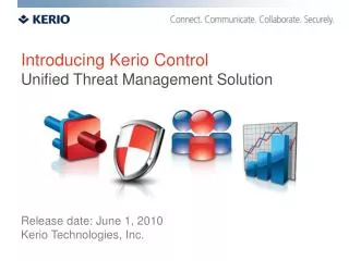 Introducing Kerio Control Unified Threat Management Solution