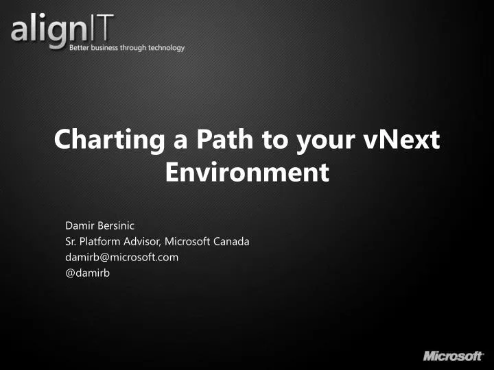 charting a path to your vnext environment