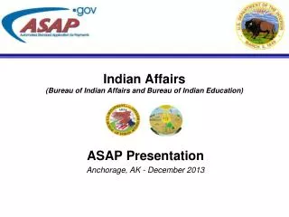Indian Affairs (Bureau of Indian Affairs and Bureau of Indian Education)