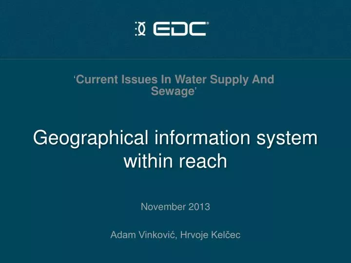geographical information system within reach